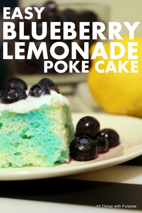 Blueberry Lemonade Poke Cake from All Things with Purpose for Just Us Four